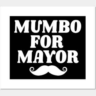 mumbo for mayor Posters and Art